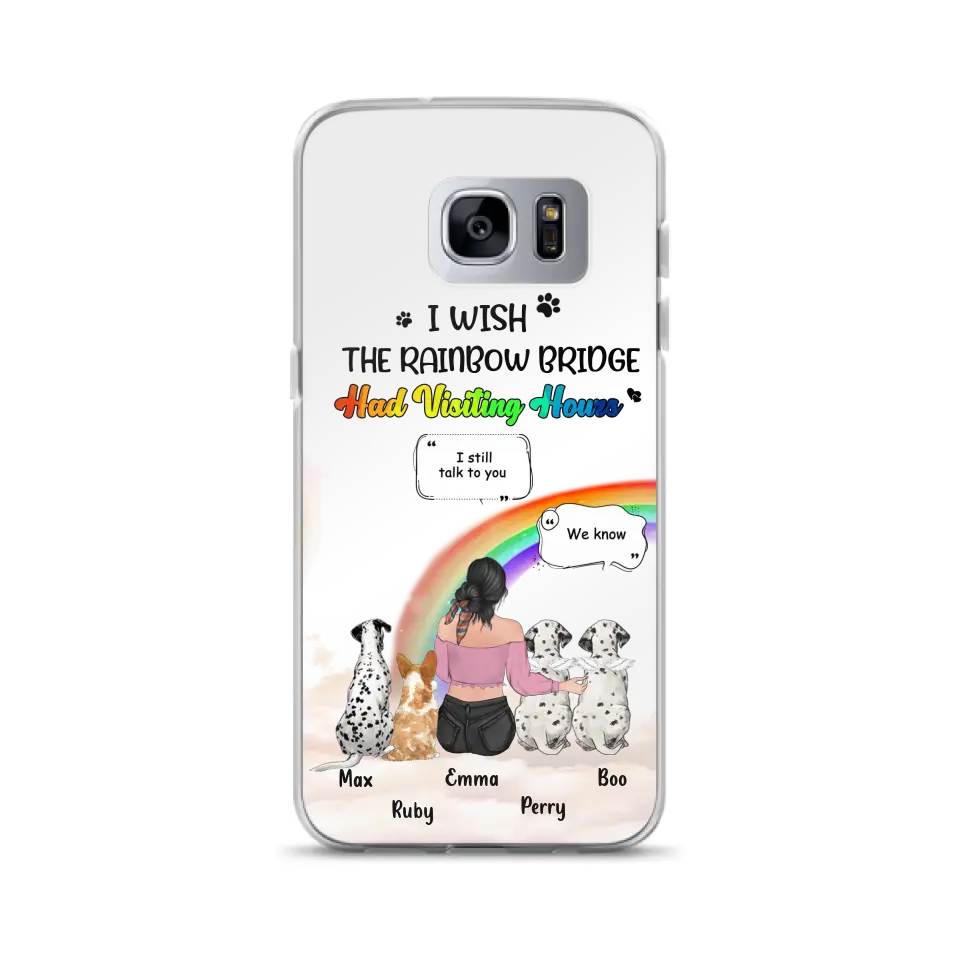Personalized Pet Mom Phone Case - Up to 4 Pets - Memorial Gift Idea for Dog/Cat Lovers - I Wish The Rainbow Bridge Had Visiting Hours - Case for iPhone/Samsung