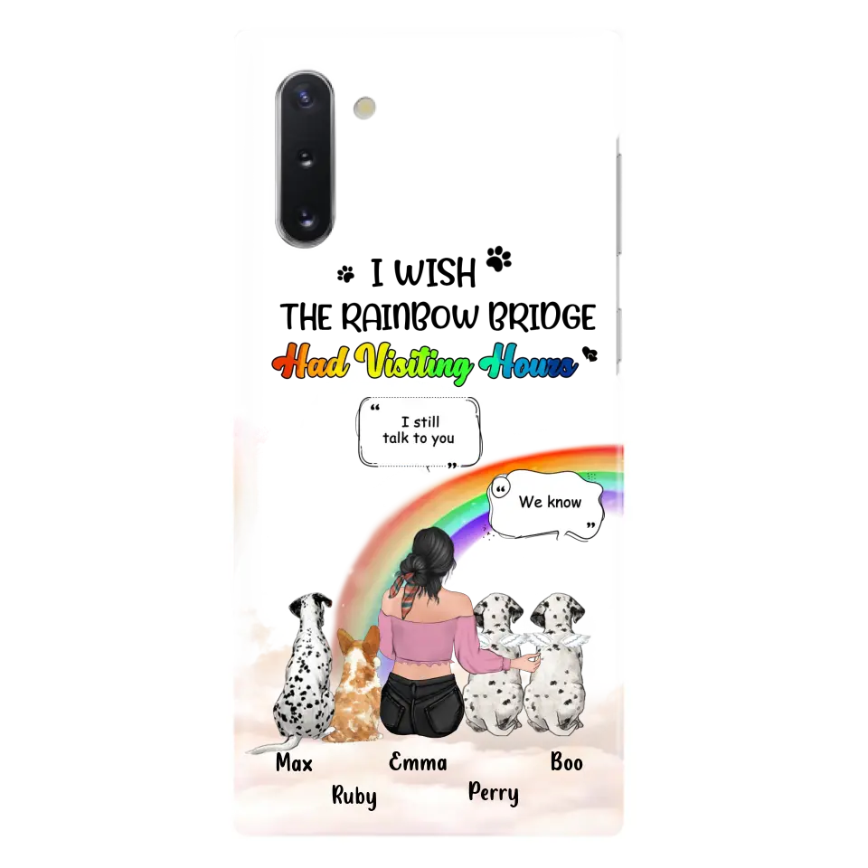 Personalized Pet Mom Phone Case - Up to 4 Pets - Memorial Gift Idea for Dog/Cat Lovers - I Wish The Rainbow Bridge Had Visiting Hours - Case for iPhone/Samsung