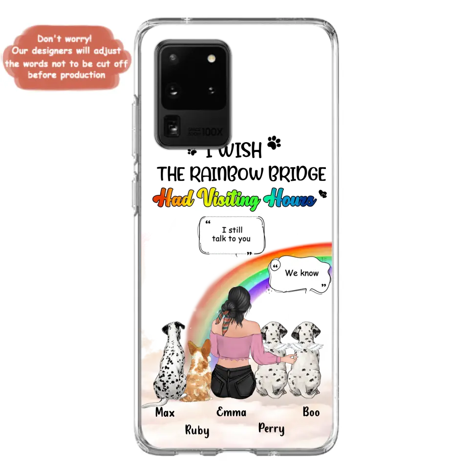 Personalized Pet Mom Phone Case - Up to 4 Pets - Memorial Gift Idea for Dog/Cat Lovers - I Wish The Rainbow Bridge Had Visiting Hours - Case for iPhone/Samsung