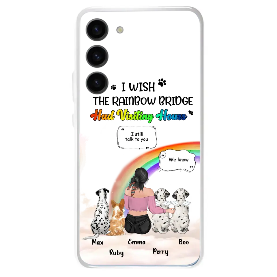 Personalized Pet Mom Phone Case - Up to 4 Pets - Memorial Gift Idea for Dog/Cat Lovers - I Wish The Rainbow Bridge Had Visiting Hours - Case for iPhone/Samsung