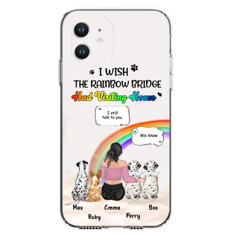 Personalized Pet Mom Phone Case - Up to 4 Pets - Memorial Gift Idea for Dog/Cat Lovers - I Wish The Rainbow Bridge Had Visiting Hours - Case for iPhone/Samsung