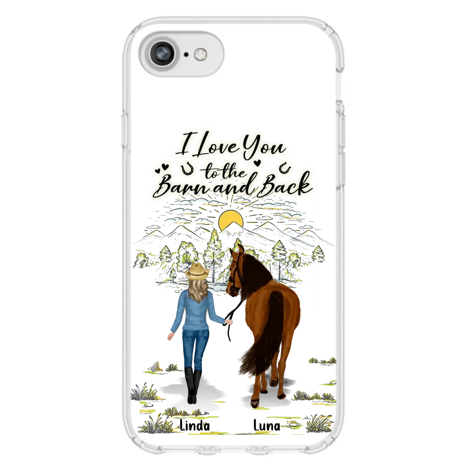 Personalized Horse Girl Phone Case - Up to 6 Horses - Gift Idea for Horse Lovers - I Love You To The Barn & Back - Case for iPhone/Samsung