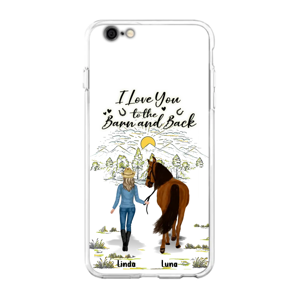 Personalized Horse Girl Phone Case - Up to 6 Horses - Gift Idea for Horse Lovers - I Love You To The Barn & Back - Case for iPhone/Samsung