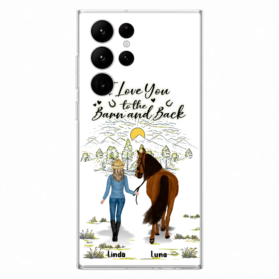Personalized Horse Girl Phone Case - Up to 6 Horses - Gift Idea for Horse Lovers - I Love You To The Barn & Back - Case for iPhone/Samsung
