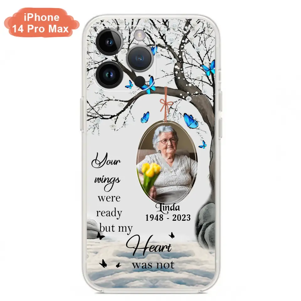 Personalized Memorial Photo Phone Case - Upload Photo - Memorial Gift Idea For Family Member - Your Wings Were Ready But My Heart Was Not - Case For iPhone/Samsung