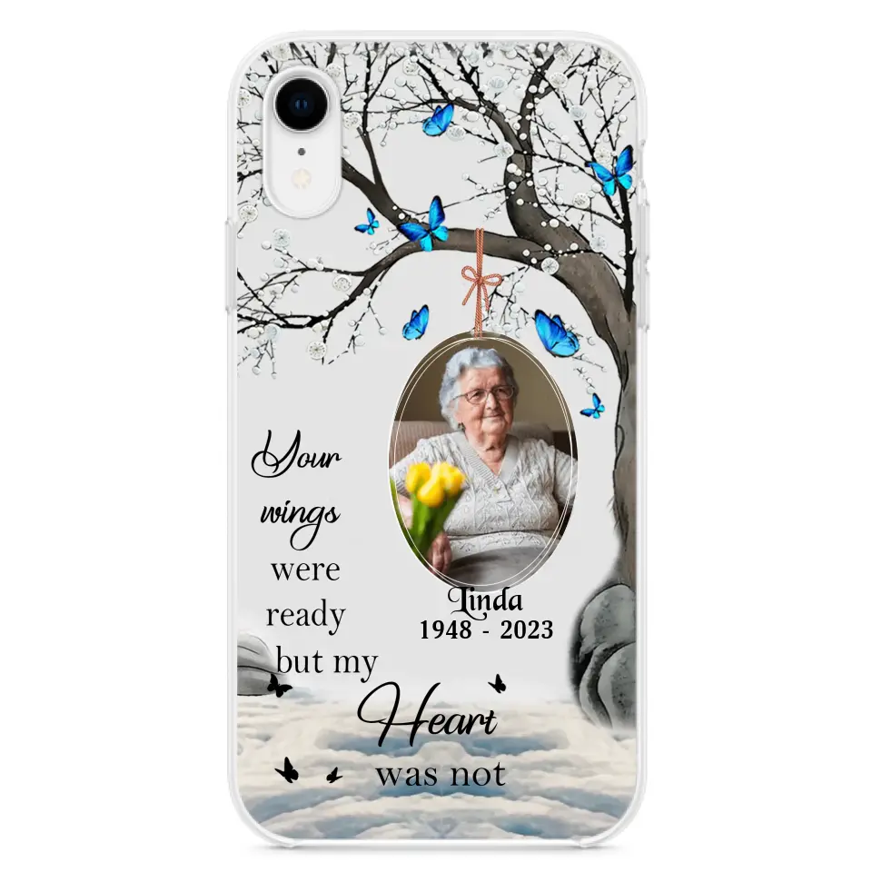 Personalized Memorial Photo Phone Case - Upload Photo - Memorial Gift Idea For Family Member - Your Wings Were Ready But My Heart Was Not - Case For iPhone/Samsung