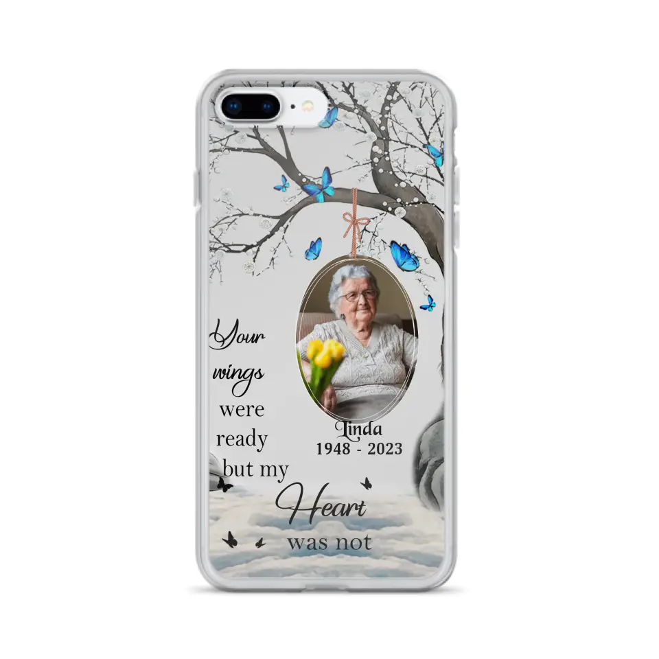 Personalized Memorial Photo Phone Case - Upload Photo - Memorial Gift Idea For Family Member - Your Wings Were Ready But My Heart Was Not - Case For iPhone/Samsung