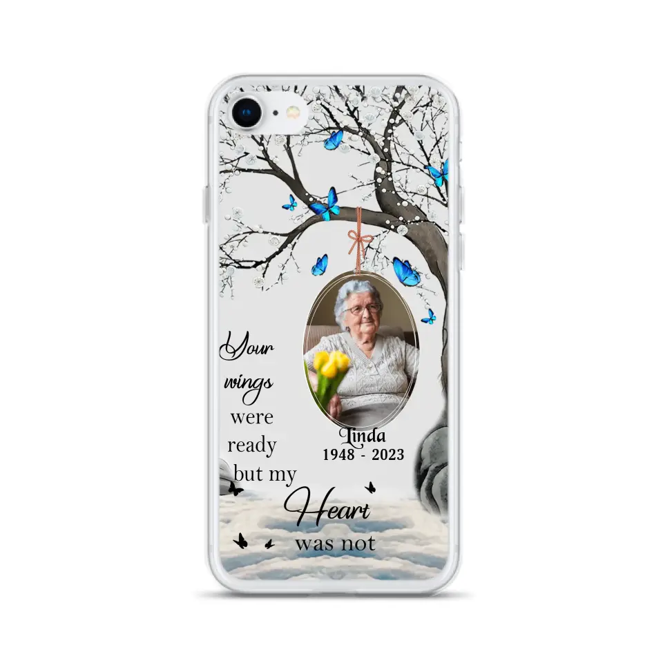 Personalized Memorial Photo Phone Case - Upload Photo - Memorial Gift Idea For Family Member - Your Wings Were Ready But My Heart Was Not - Case For iPhone/Samsung