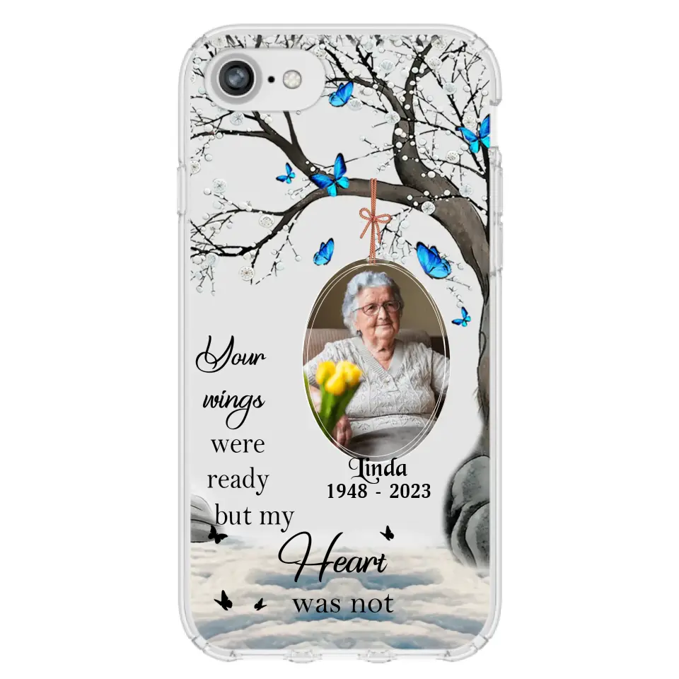 Personalized Memorial Photo Phone Case - Upload Photo - Memorial Gift Idea For Family Member - Your Wings Were Ready But My Heart Was Not - Case For iPhone/Samsung