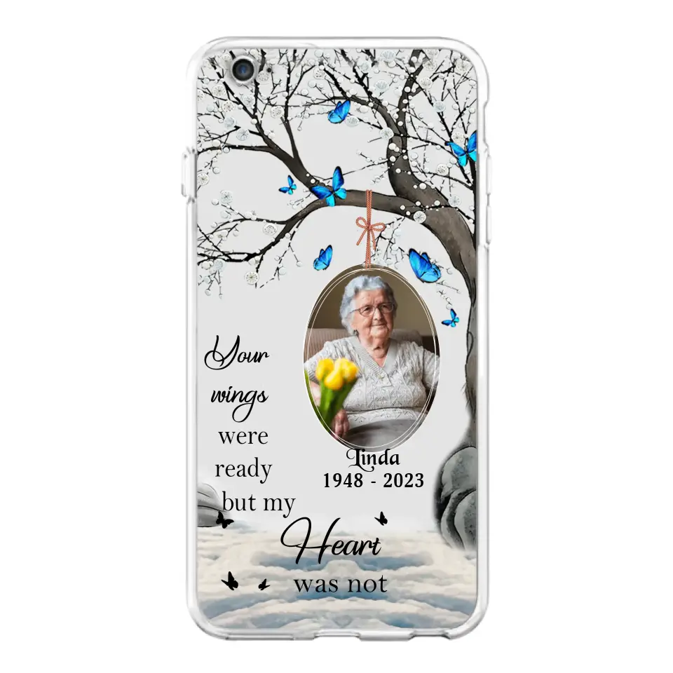 Personalized Memorial Photo Phone Case - Upload Photo - Memorial Gift Idea For Family Member - Your Wings Were Ready But My Heart Was Not - Case For iPhone/Samsung