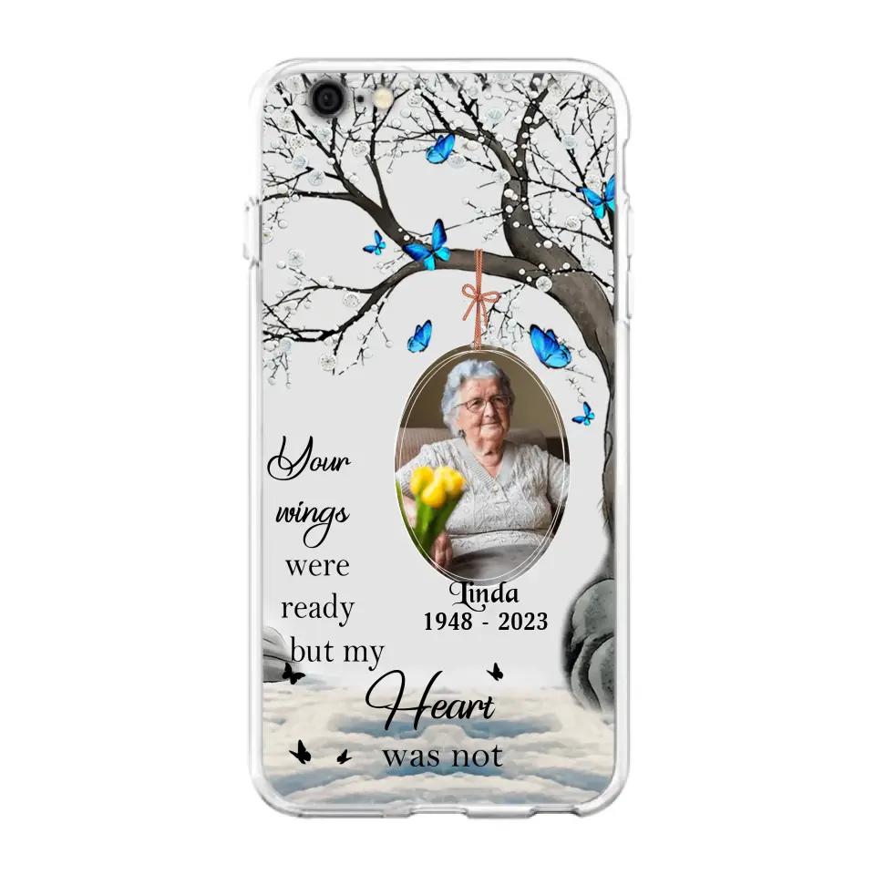 Personalized Memorial Photo Phone Case - Upload Photo - Memorial Gift Idea For Family Member - Your Wings Were Ready But My Heart Was Not - Case For iPhone/Samsung