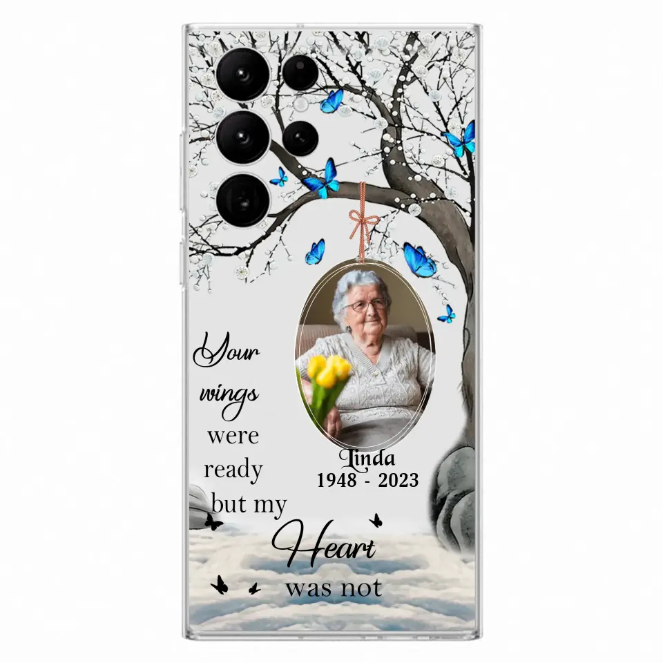 Personalized Memorial Photo Phone Case - Upload Photo - Memorial Gift Idea For Family Member - Your Wings Were Ready But My Heart Was Not - Case For iPhone/Samsung