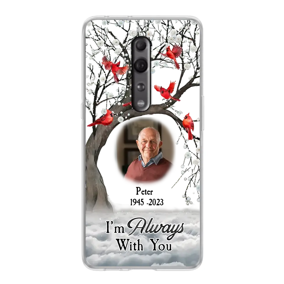 Custom Personalized Memorial Photo Phone Case - Upload Photo - Memorial Gift Idea For Family Member - I'm Always With You - Case For Xiaomi/ Oppo/ Huawei