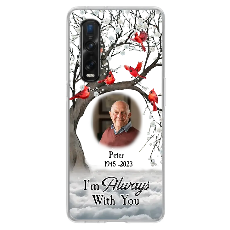 Custom Personalized Memorial Photo Phone Case - Upload Photo - Memorial Gift Idea For Family Member - I'm Always With You - Case For Xiaomi/ Oppo/ Huawei