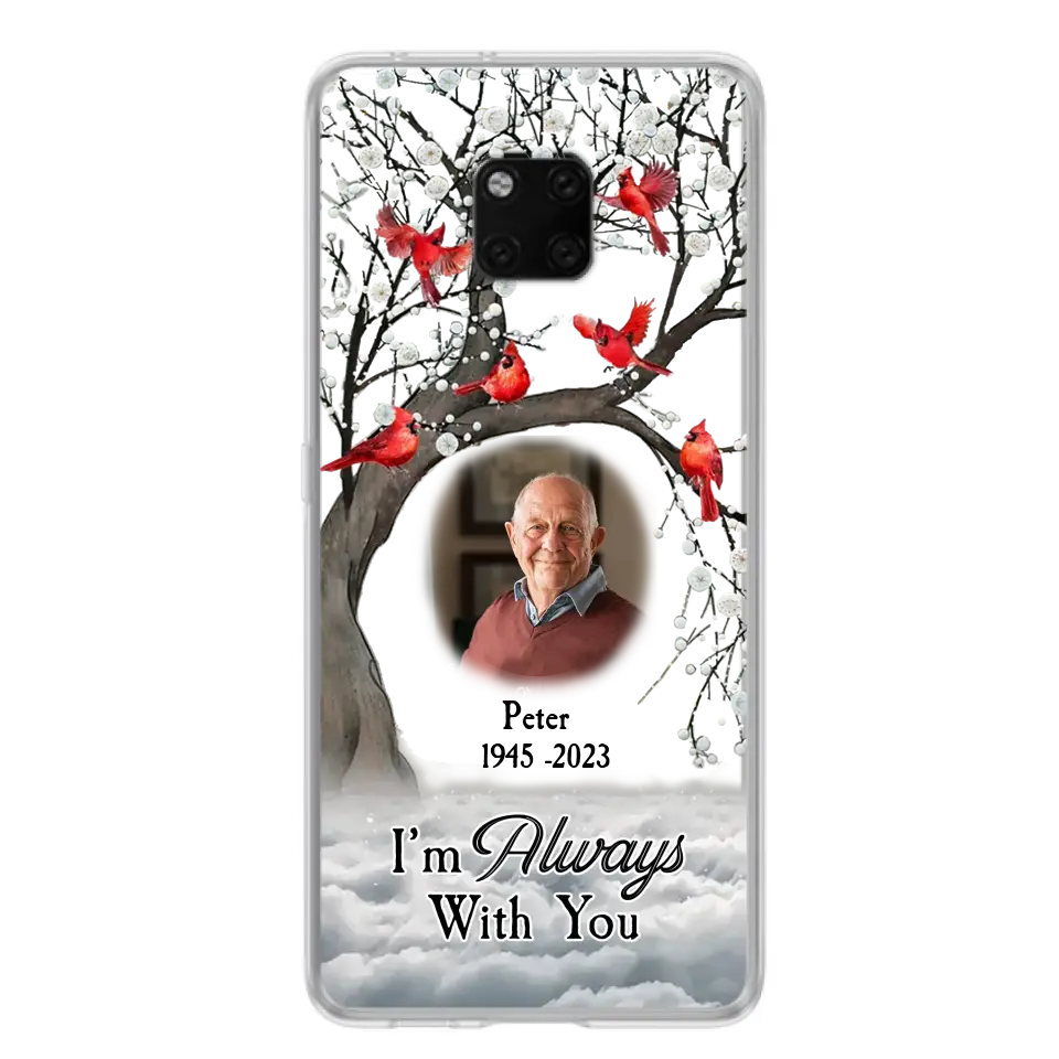 Custom Personalized Memorial Photo Phone Case - Upload Photo - Memorial Gift Idea For Family Member - I'm Always With You - Case For Xiaomi/ Oppo/ Huawei