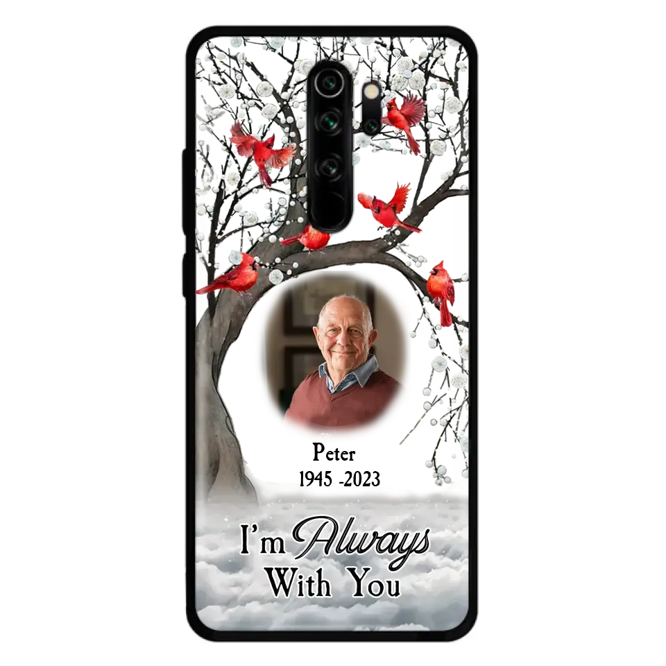 Custom Personalized Memorial Photo Phone Case - Upload Photo - Memorial Gift Idea For Family Member - I'm Always With You - Case For Xiaomi/ Oppo/ Huawei
