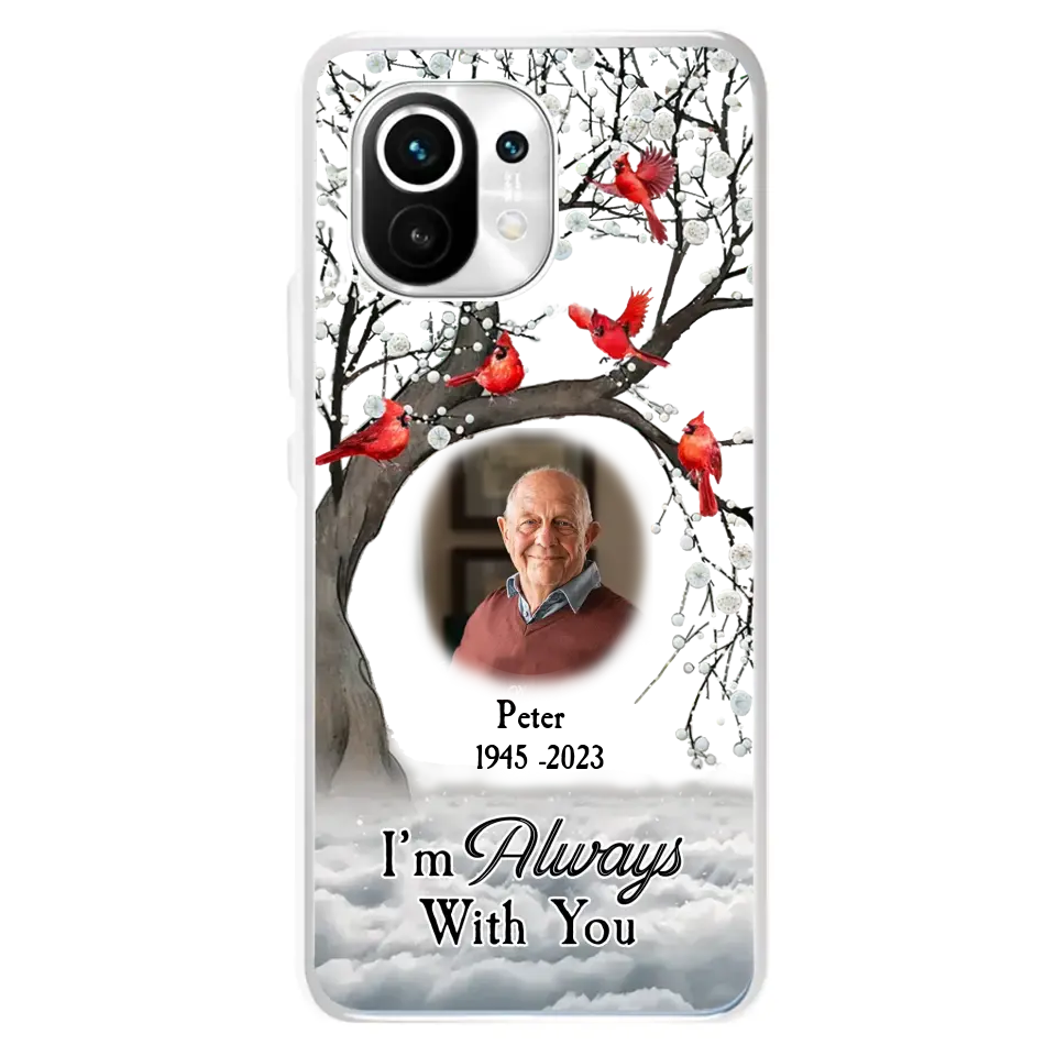 Custom Personalized Memorial Photo Phone Case - Upload Photo - Memorial Gift Idea For Family Member - I'm Always With You - Case For Xiaomi/ Oppo/ Huawei