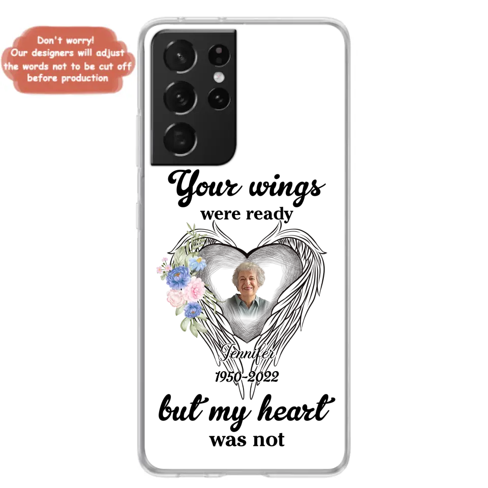Custom Personalized Memorial Photo Phone Case - Memorial Gift Idea - Your Wings Were Ready But My Heart Was Not