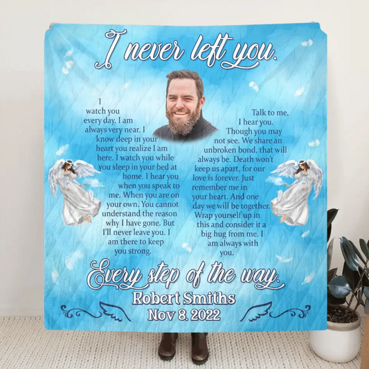 Personalized Memorial Quilt/Fleece Throw Blanket - Upload Photo - Memorial Gift Idea For Family Member - I Never Left You