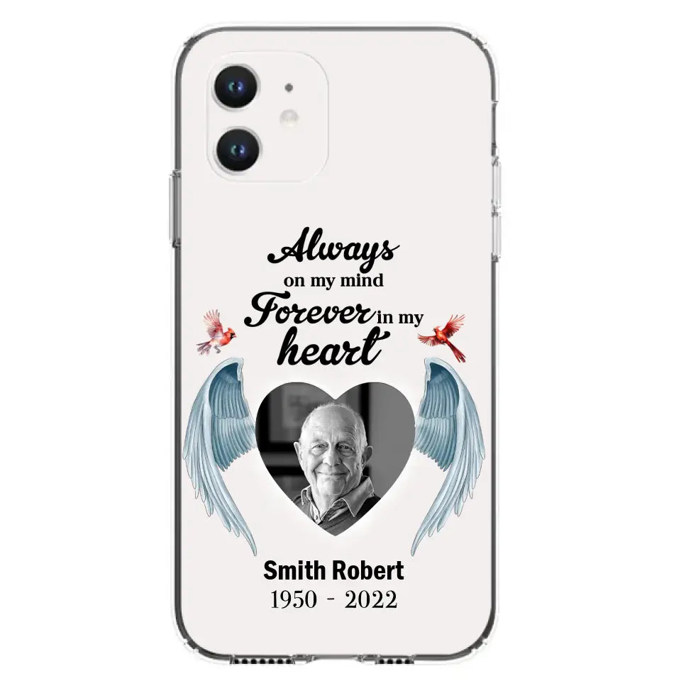 Custom Personalized Memorial Photo Phone Case - Gift Idea For Family - Upload Photo - Always On My Mind Forever In My Heart - Case For iPhone/Samsung