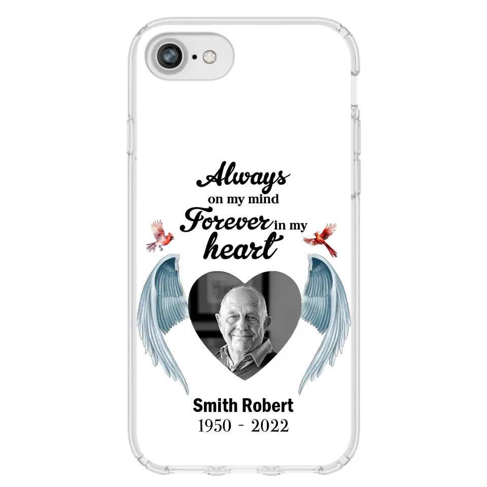 Custom Personalized Memorial Photo Phone Case - Gift Idea For Family - Upload Photo - Always On My Mind Forever In My Heart - Case For iPhone/Samsung