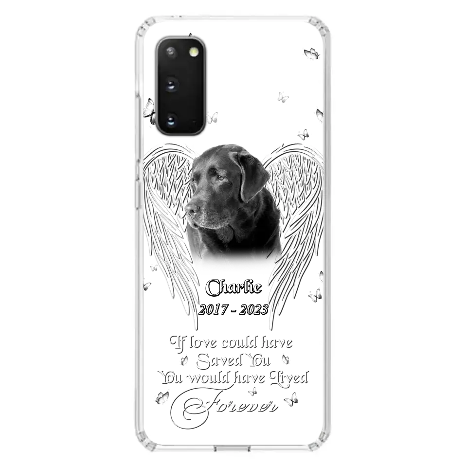 Custom Personalized Memorial Photo Phone Case - Gift Idea For Pet Lovers - If Love Could Have Saved You You Would Have Lived Forever - Case For iPhone/Samsung