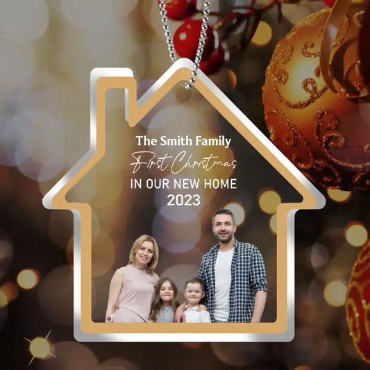 Personalized Family Photo Acrylic Ornament - Christmas Gift Idea for Family - First Christmas In Our New Home