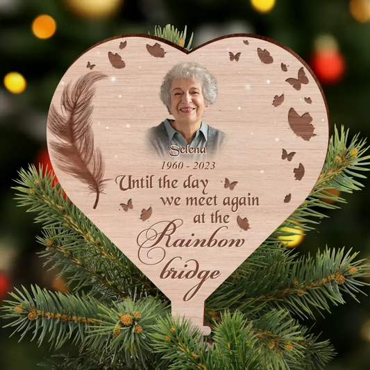 Personalized Memorial Photo Tree Topper - Memorial Gift Idea for Christmas - Until The Day We Meet Again At The Rainbow Bridge