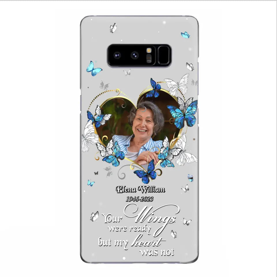 Custom Personalized Memorial Butterfly Heart Phone Case - Memorial Gift Idea For Family - Case For iPhone/Samsung - Your Wings Were Ready But My Heart Was Not