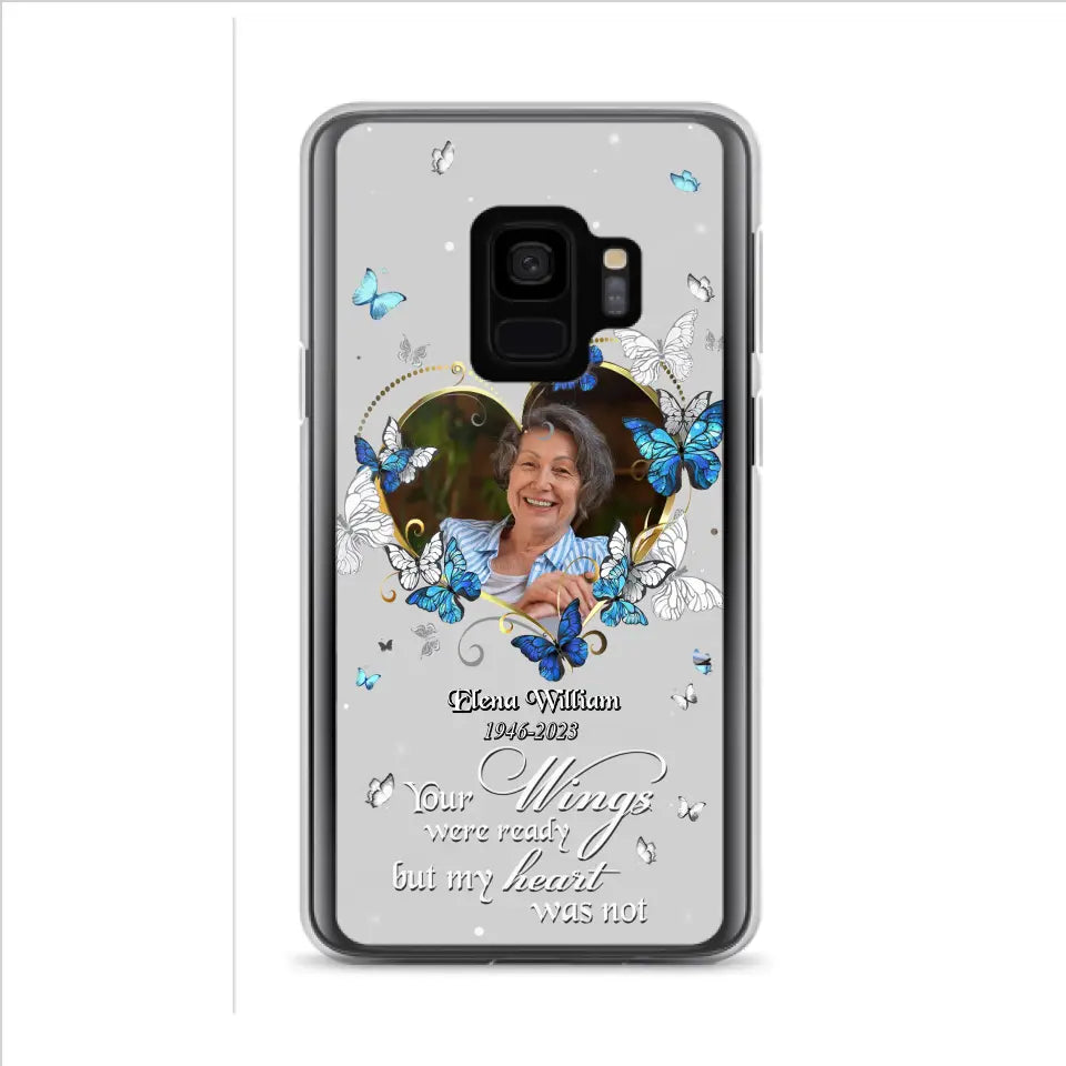 Custom Personalized Memorial Butterfly Heart Phone Case - Memorial Gift Idea For Family - Case For iPhone/Samsung - Your Wings Were Ready But My Heart Was Not