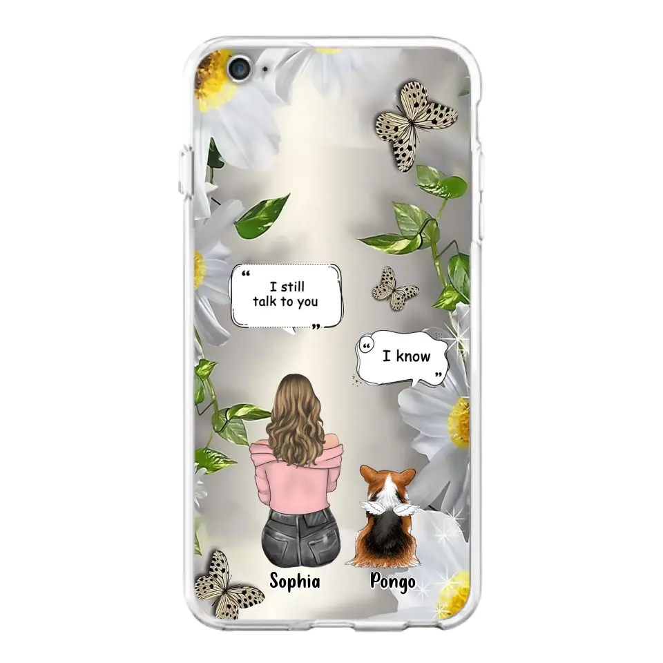 Personalized Memorial Dog Mom Phone Case - Up to 4 Dogs - Gift Idea for Dog Lovers/Owners  - I Still Talk To You - Case For iPhone/Samsung