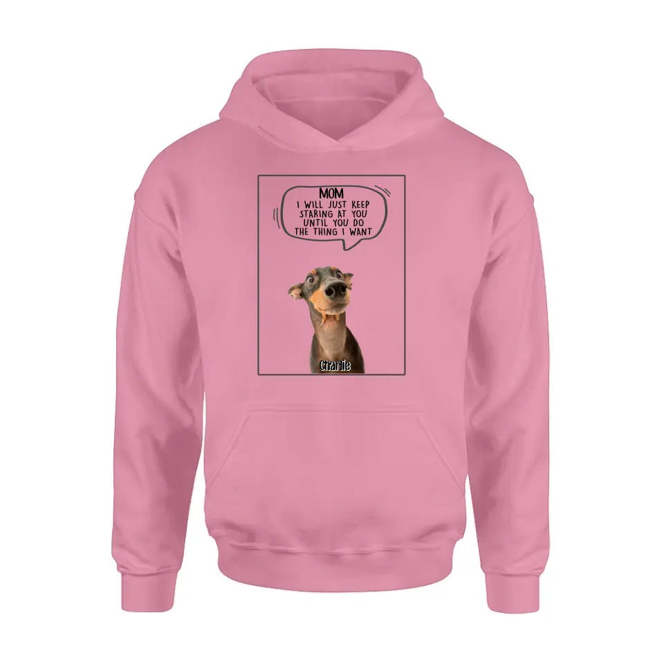 Personalized Pet Photo Shirt/Hoodie - Gift For Pet Lover -  Up to 3 Pets - I Will Just Keep Staring At You