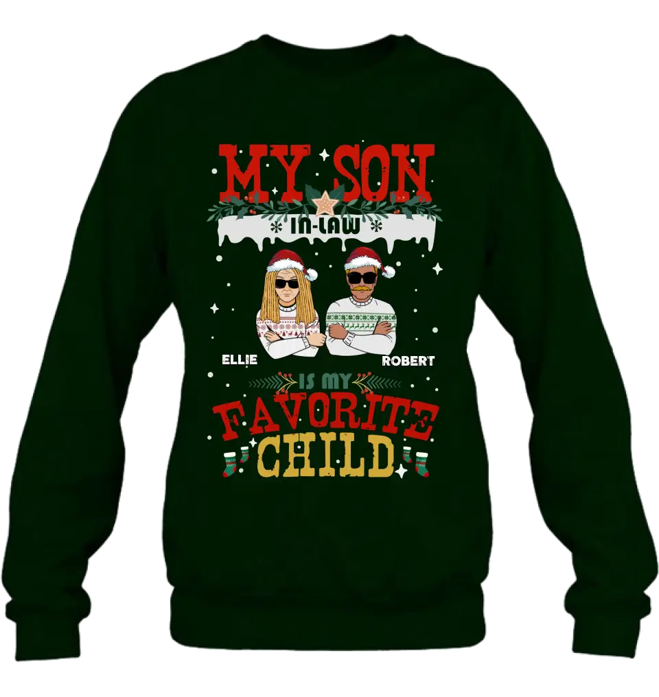 Personalized My Son Shirt/Hoodie - Christmas Gift Idea For Son - My Son In Law Is My Favorite Child