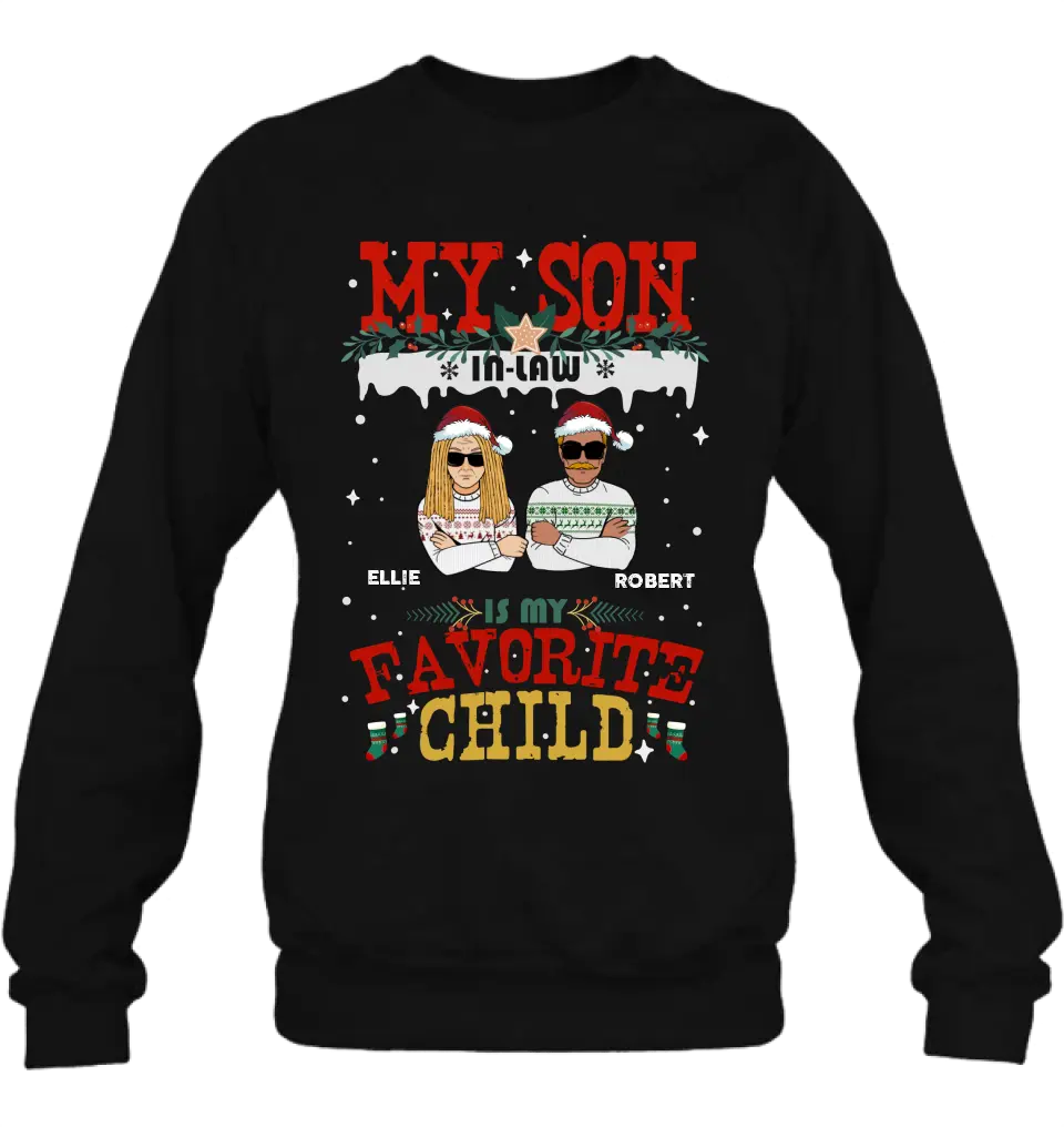 Personalized My Son Shirt/Hoodie - Christmas Gift Idea For Son - My Son In Law Is My Favorite Child