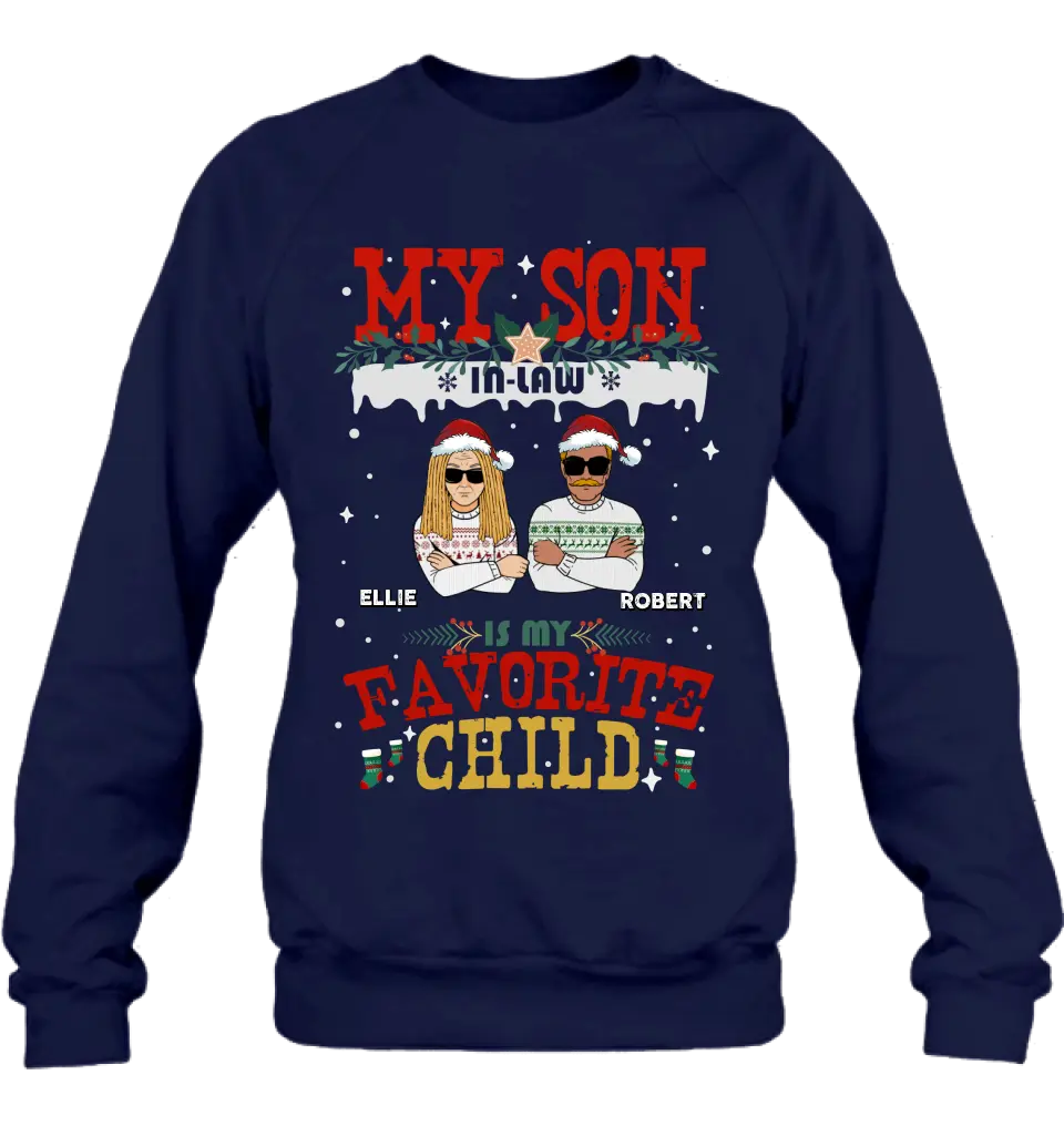 Personalized My Son Shirt/Hoodie - Christmas Gift Idea For Son - My Son In Law Is My Favorite Child