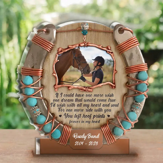 Personalized Memorial Horse Acrylic Plaque - Memorial Gift Idea For Horse Owner - Upload Horse Photo - You Left Hoof Prints Forever In My Heart