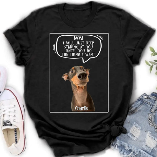 Personalized Pet Photo Shirt/Hoodie - Gift For Pet Lover - Up to 3 Pets - I Will Just Keep Staring At You