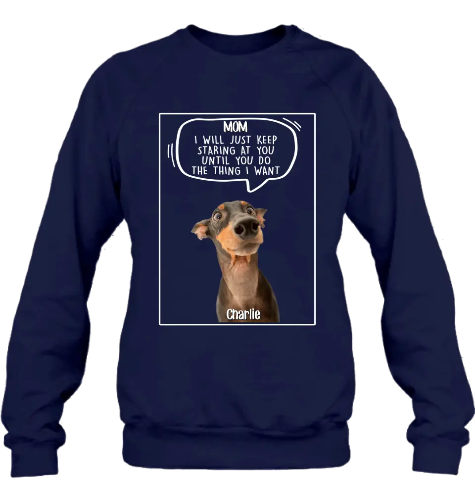 Personalized Pet Photo Shirt/Hoodie - Gift For Pet Lover - Up to 3 Pets - I Will Just Keep Staring At You