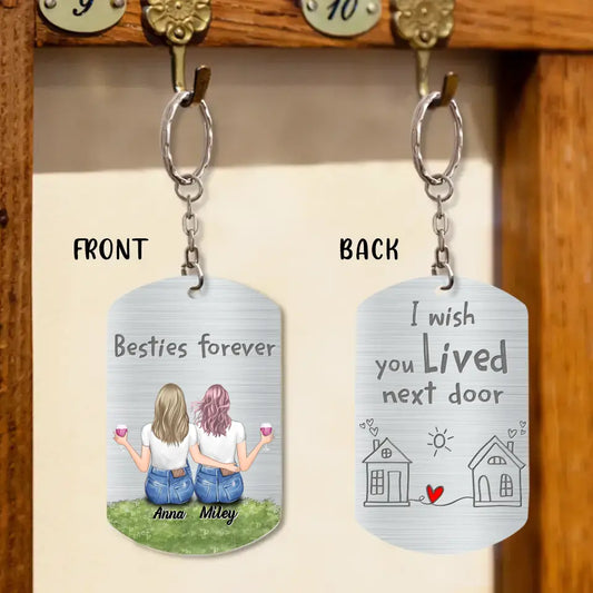 Personalized Friend Aluminum Keychain - Gift Idea For Friend/Sister - I Wish You Lived Next Door