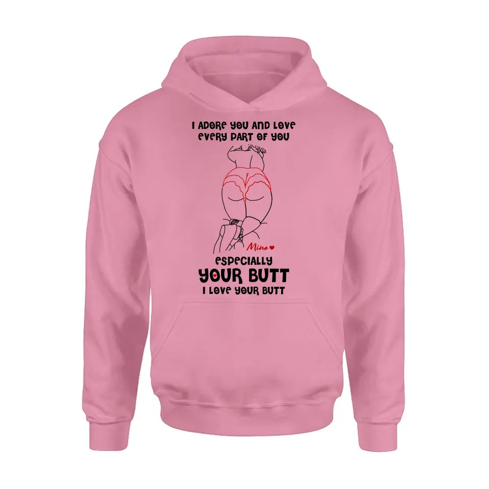 Personalized Funny T-Shirt/Long Sleeve/Sweatshirt/Hoodie - Gift Idea For Couple/Him/Her - I Love Your Butt