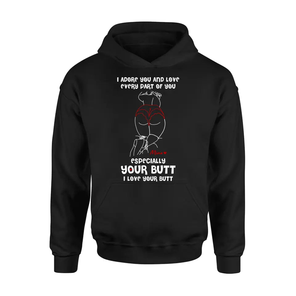 Personalized Funny T-Shirt/Long Sleeve/Sweatshirt/Hoodie - Gift Idea For Couple/Him/Her - Love Your Butt