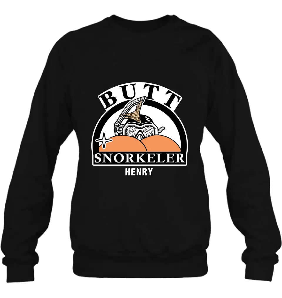 Personalized Butt Snorkeler T-Shirt/Long Sleeve/Sweatshirt/Hoodie - Funny Gift Idea For Couple/Him/Her