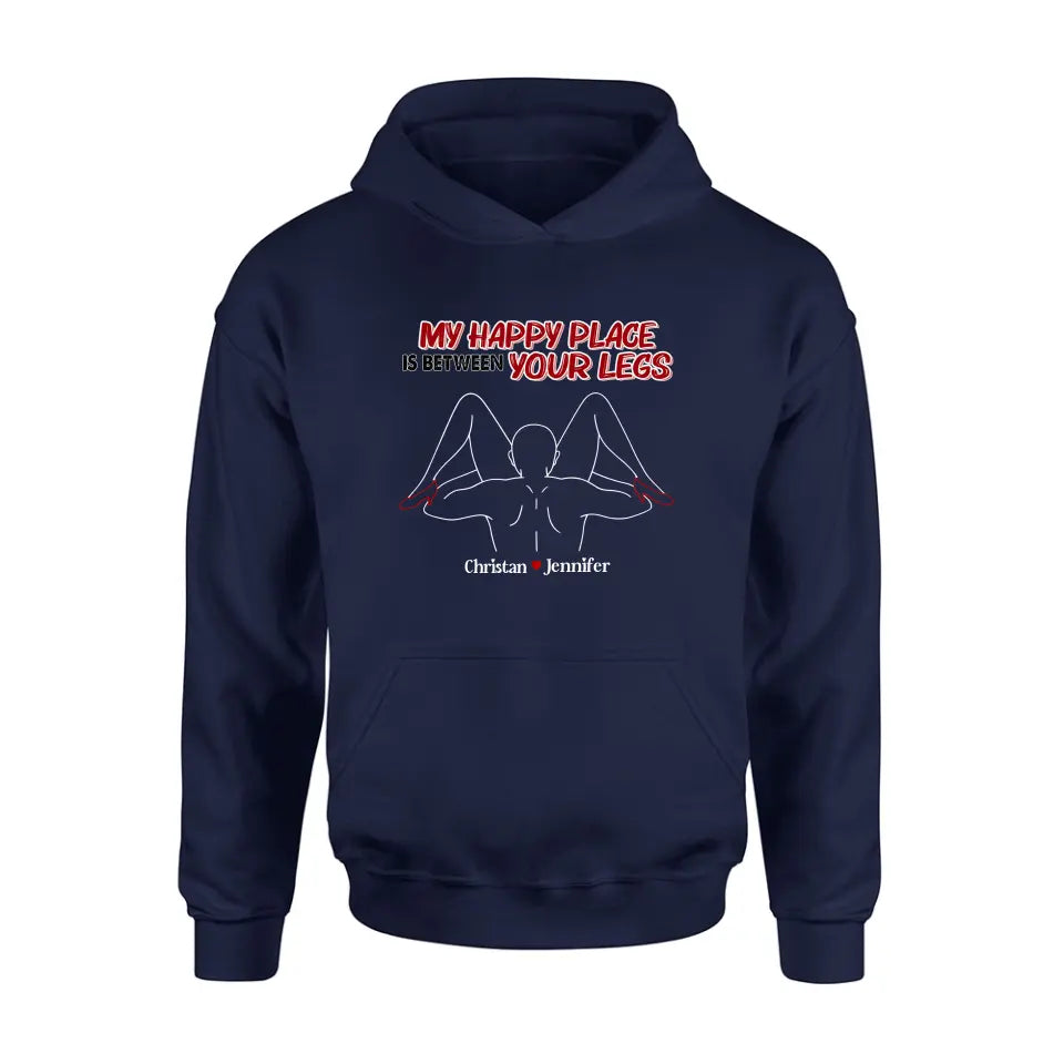 Personalized Couple Shirt/Hoodie - Gift Idea For Husband From Wife/Couple Gift - My Happy Place Is Between Your Legs