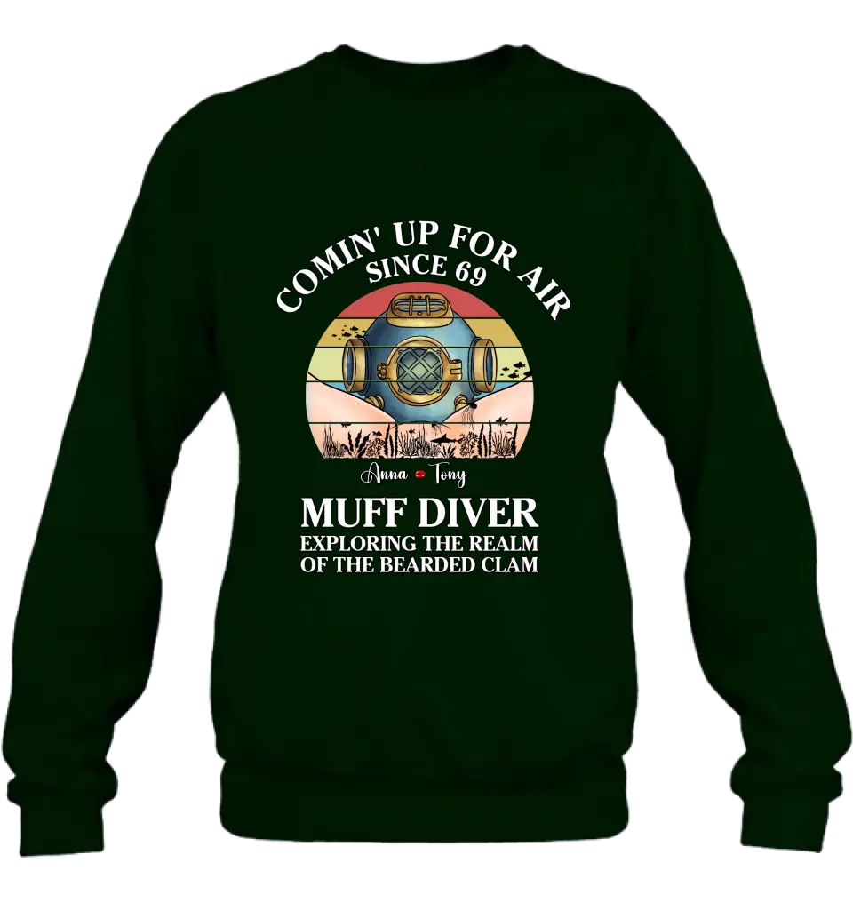 Personalized Funny Couple T-Shirt/Long Sleeve/Sweatshirt/Hoodie - Gift Idea For Couple - Comin' Up For Air Since 69 Muff Diver Exploring The Realm