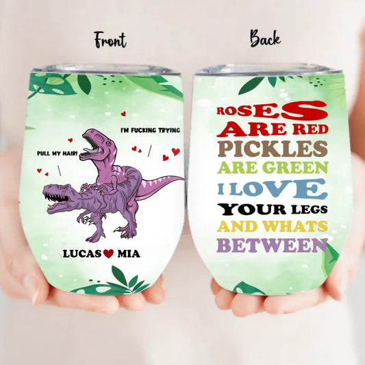Personalized Funny Couple Wine Tumbler - Gift Idea For Couple/Him/Her/Valentine's Day - Roses Are Red Pickles Are Green