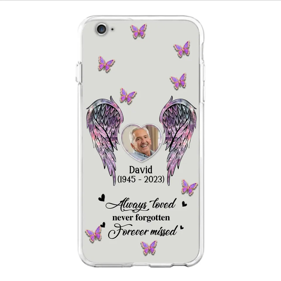 Personalized Memorial Phone Case - Memorial Gift Idea For Family Member - Upload Photo - Case For iPhone/Samsung - Always Loved Never Forgotten Forever Missed