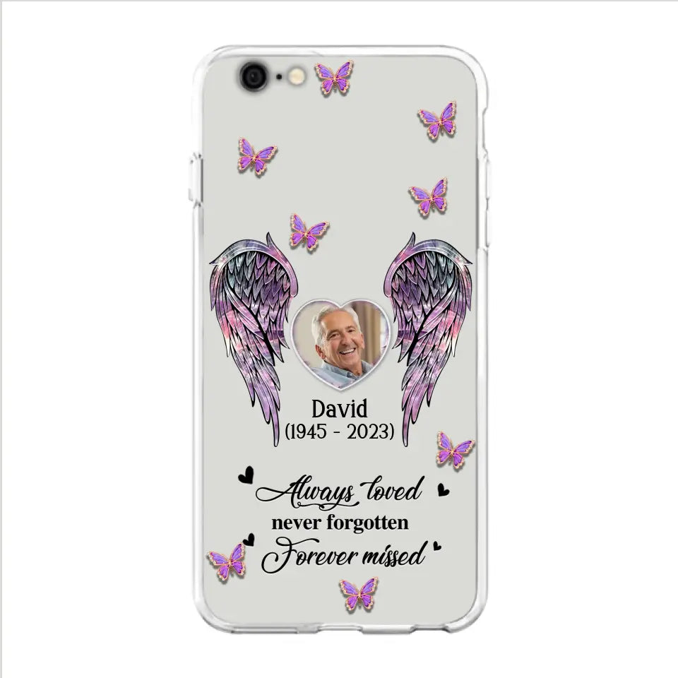 Personalized Memorial Phone Case - Memorial Gift Idea For Family Member - Upload Photo - Case For iPhone/Samsung - Always Loved Never Forgotten Forever Missed