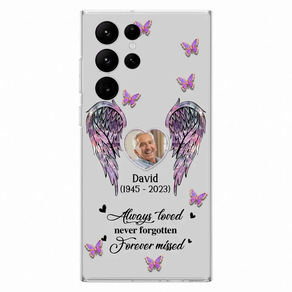 Personalized Memorial Phone Case - Memorial Gift Idea For Family Member - Upload Photo - Case For iPhone/Samsung - Always Loved Never Forgotten Forever Missed