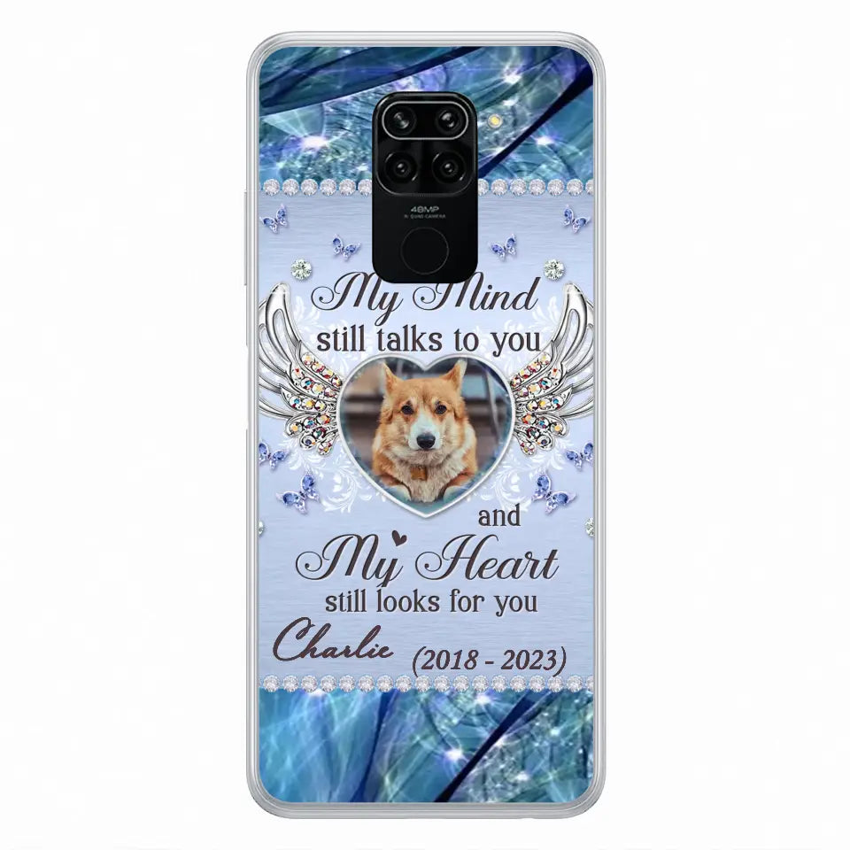 Personalized Memorial Pet Phone Case - Upload Photo - Memorial Gift Idea For Pet Lovers - My Mind Still Talks To You - Case For Oppo/Xiaomi/Huawei