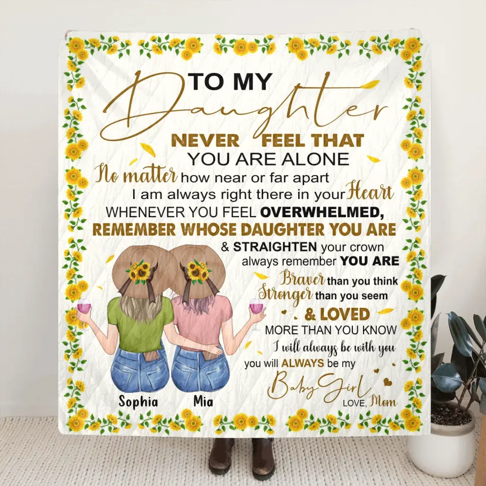 Personalized To My Daughter Quilt/Fleece Throw Blanket  - Gift Idea For Daughter - You Will Always Be My Baby Girl